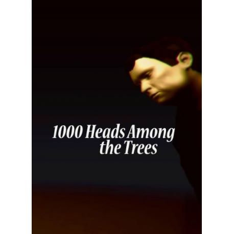 1,000 Heads Among the Trees