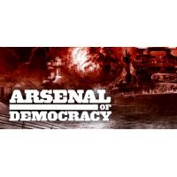 Arsenal of Democracy: A Hearts of Iron Game -Platforma  Steam cd-key