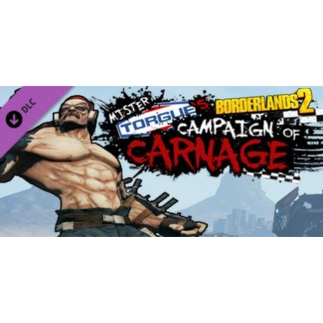 Borderlands 2: Mr Torgue's Campaign of Carnage (MAC) DLC - Platforma Steam cd-key