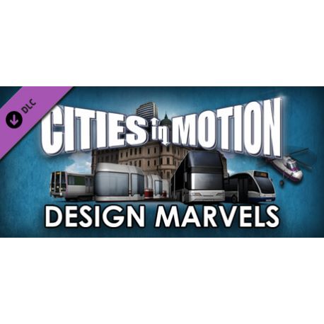 Cities in Motion - Design Marvels (DLC) - Platforma Steam cd-key