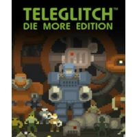 Teleglitch (Die More Edition) - Platformy Steam cd-key