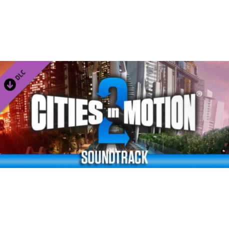Cities in Motion 2 - Soundtrack (DLC) - Platforma Steam cd-key