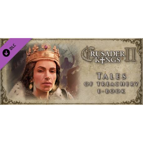 Crusader Kings II Ebook - Tales of Treachery (DLC) - Platforma Steam cd-key