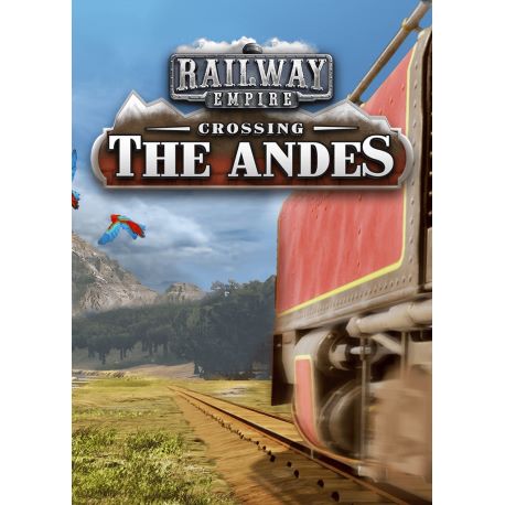 Railway Empire: Crossing the Andes DLC