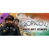 Tropico 4: Quick-dry Cement DLC - Platforma Steam cd-key