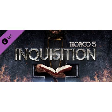 Tropico 5: Inquisition DLC - Platforma Steam cd-key