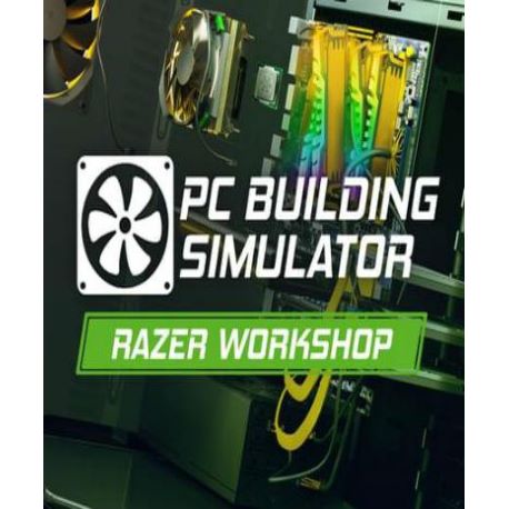 PC Building Simulator - Razer Workshop (DLC)