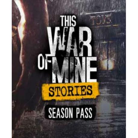 This War of Mine: Stories - Season Pass (DLC)