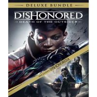 Dishonored: Death of the Outsider - Deluxe Bundle