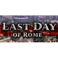 Last Day of Rome - Platforma Steam cd-key