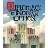 Diplomacy is Not an Option
