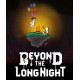 Beyond the Long Night