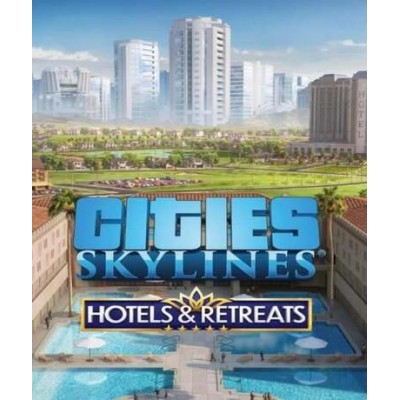 Cities: Skylines - Hotels & Retreats (DLC) (Steam)