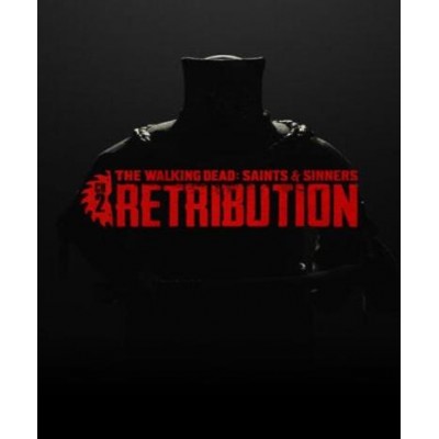 The Walking Dead: Saints & Sinners - Chapter 2: Retribution [VR] (Steam)