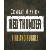 Combat Mission: Red Thunder - Fire and Rubble