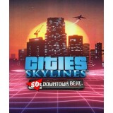 Cities: Skylines - 80's Downtown Beat (DLC) (Steam)