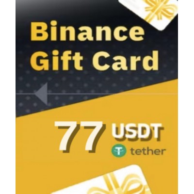 Binance 77 USDT (Gift Card)