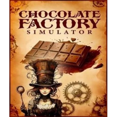 Chocolate Factory Simulator (Steam)