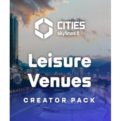 Cities: Skylines II - Creator Pack: Leisure Venues (DLC) (Steam)