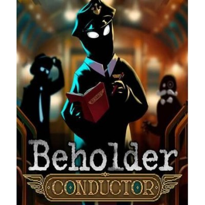 Beholder: Conductor (Steam)