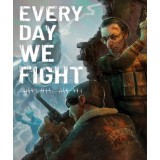 Every Day We Fight (Steam)