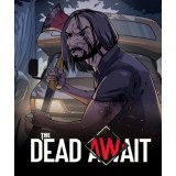The Dead Await (Steam)