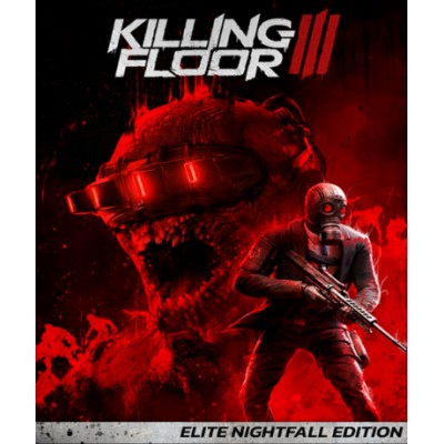 Killing Floor 3 (Elite Nightfall Edition) (Steam)