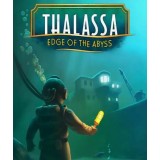 Thalassa: Edge of the Abyss (Steam)