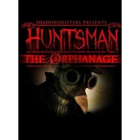 Huntsman: The Orphange
